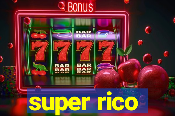 super rico