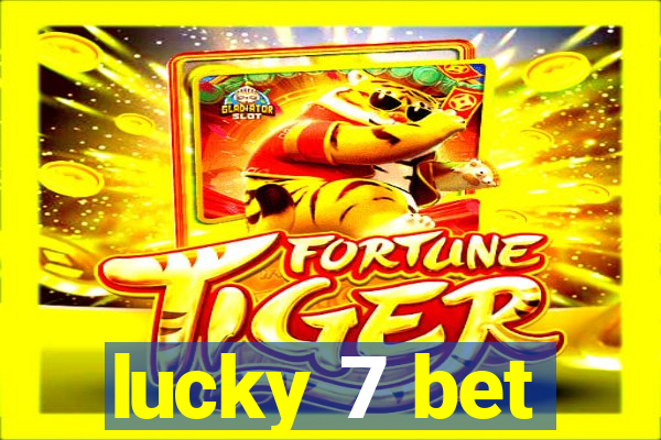 lucky 7 bet