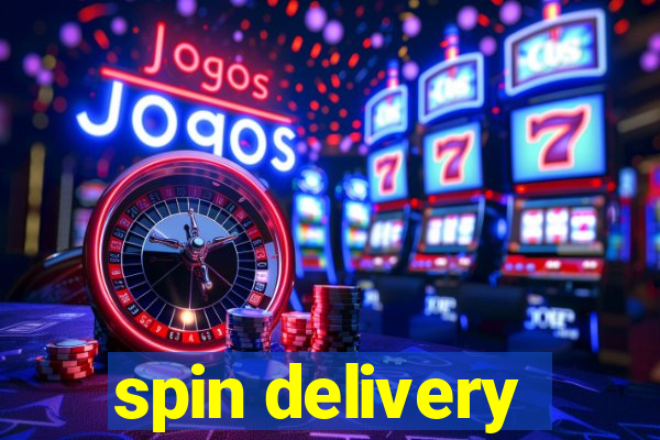 spin delivery