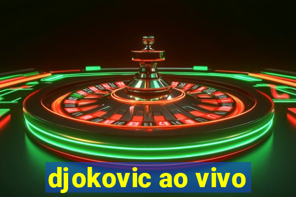 djokovic ao vivo