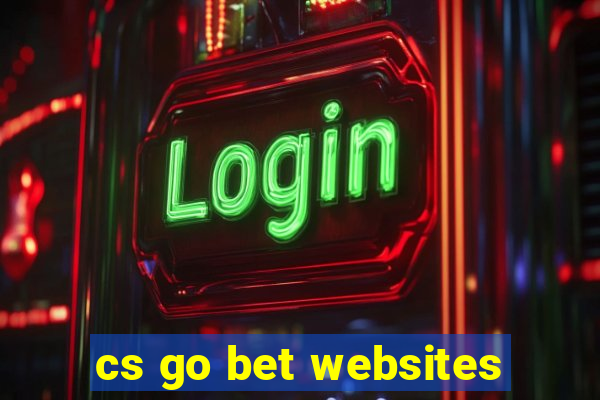 cs go bet websites