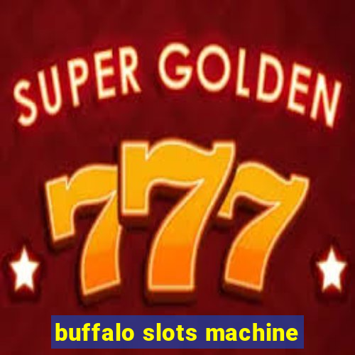 buffalo slots machine