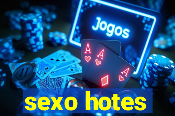 sexo hotes