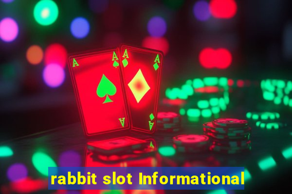 rabbit slot Informational