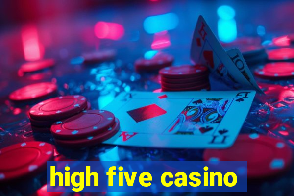 high five casino