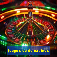 juegos de de casinos