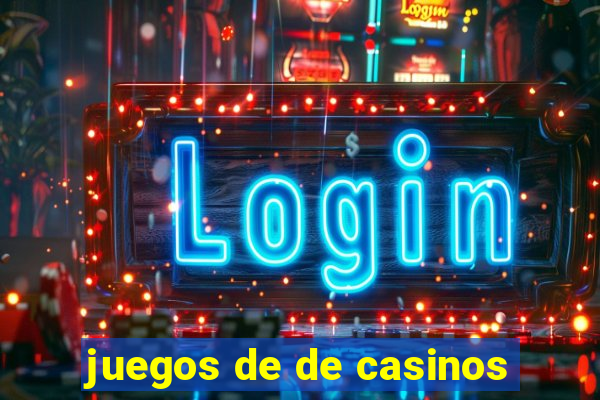 juegos de de casinos