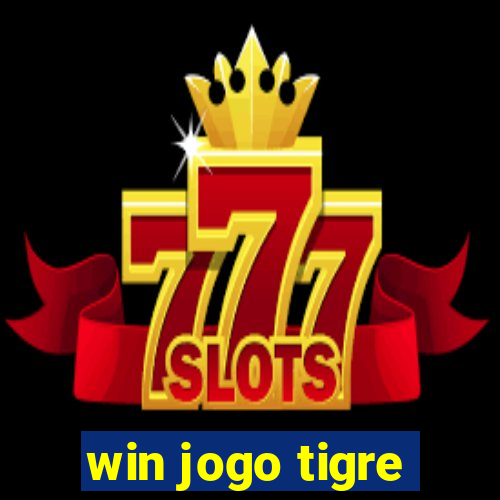 win jogo tigre