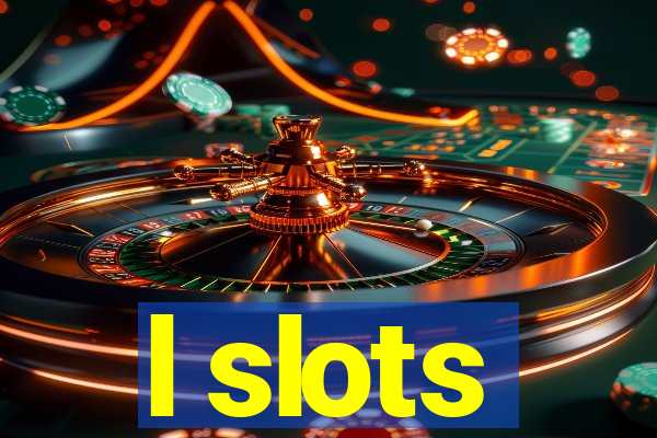 l slots