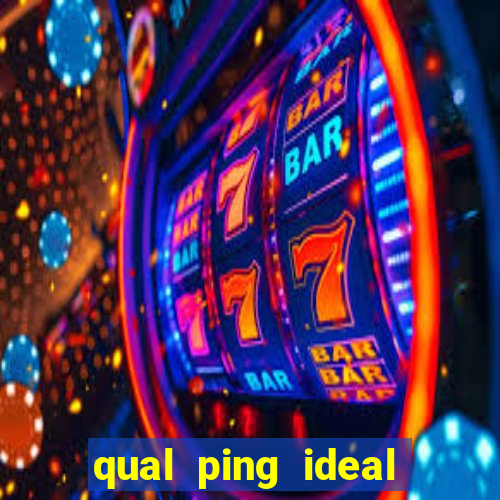 qual ping ideal para jogos online