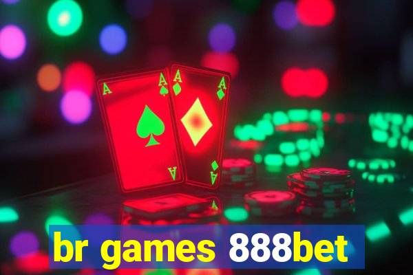 br games 888bet