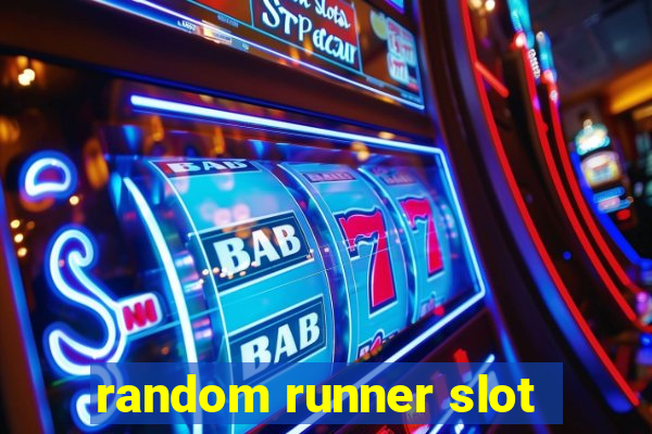 random runner slot