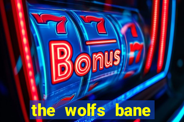 the wolfs bane slot free play