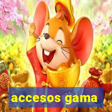 accesos gama