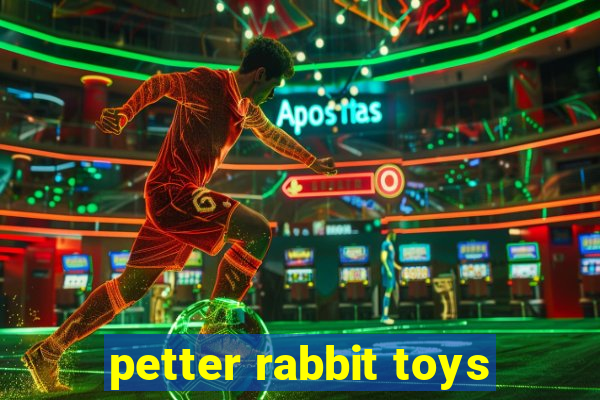 petter rabbit toys