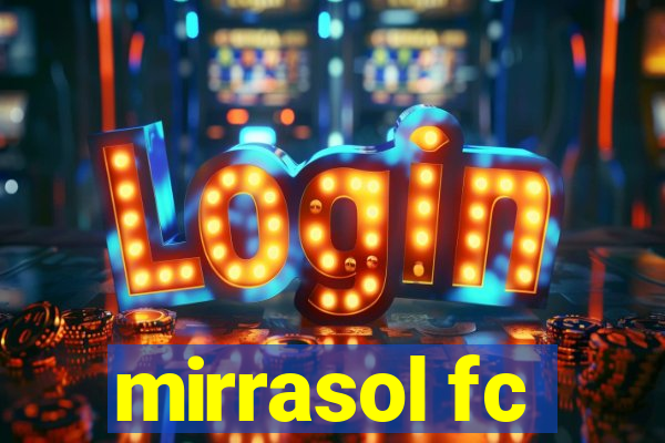 mirrasol fc