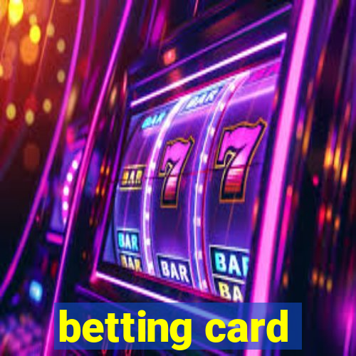 betting card