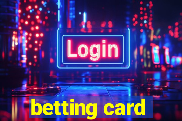 betting card