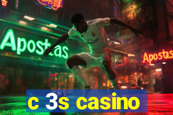 c 3s casino