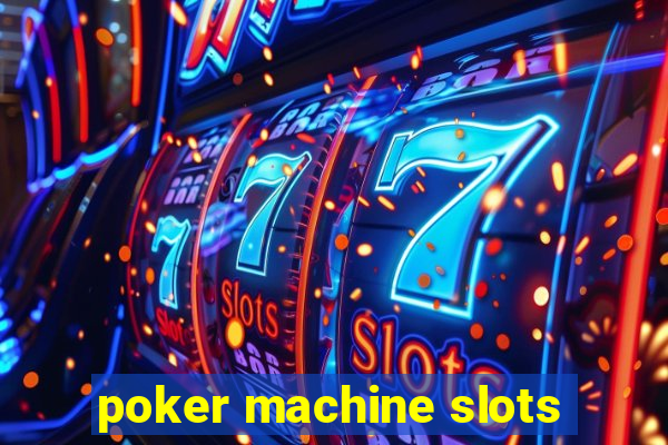 poker machine slots