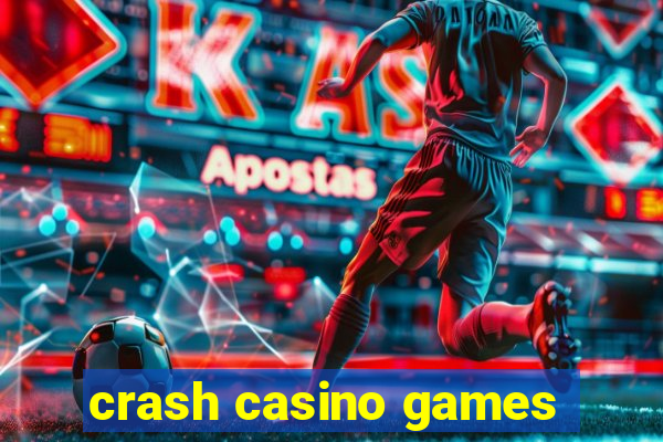 crash casino games