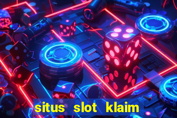 situs slot klaim garansi 100