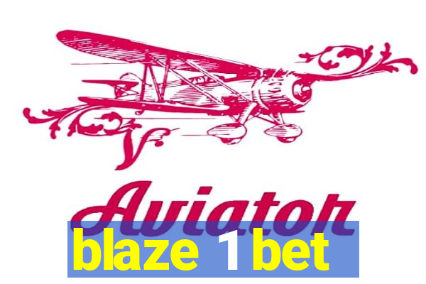 blaze 1 bet