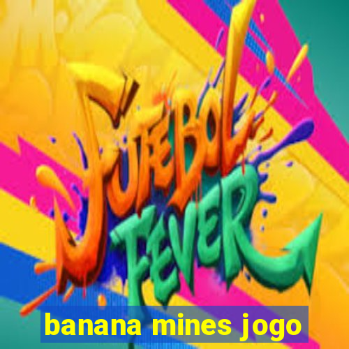 banana mines jogo