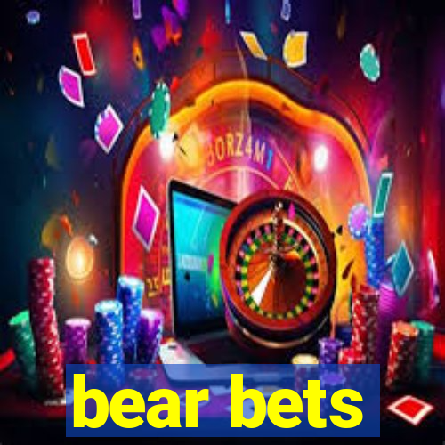 bear bets