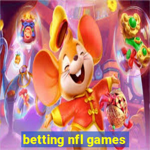 betting nfl games