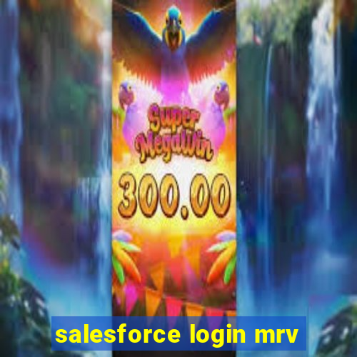 salesforce login mrv