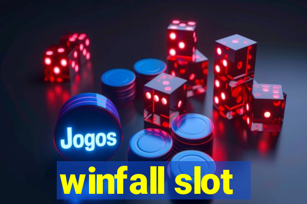 winfall slot