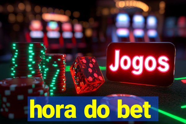 hora do bet