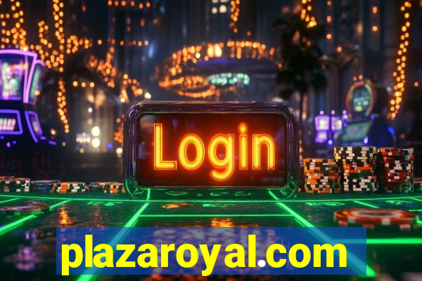 plazaroyal.com