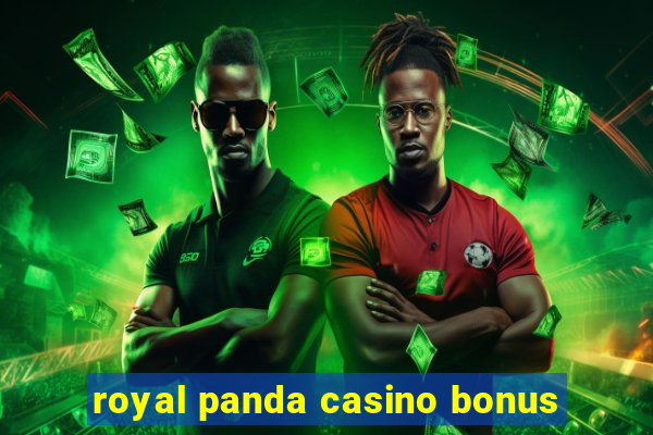 royal panda casino bonus