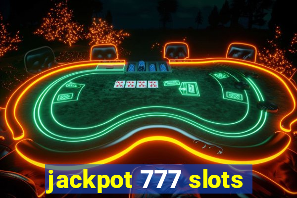 jackpot 777 slots