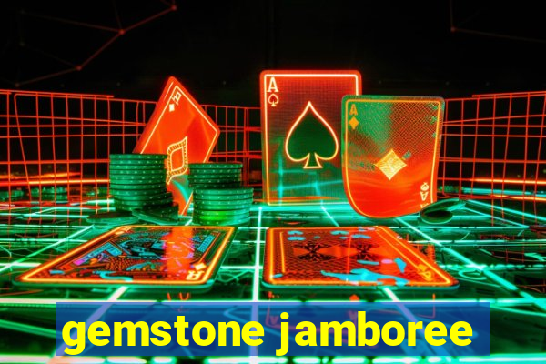 gemstone jamboree