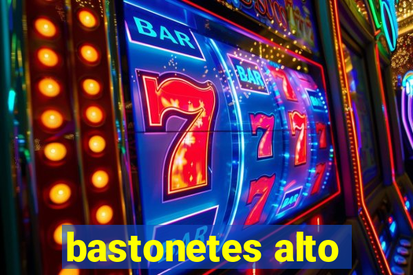 bastonetes alto