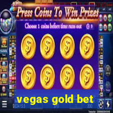 vegas gold bet