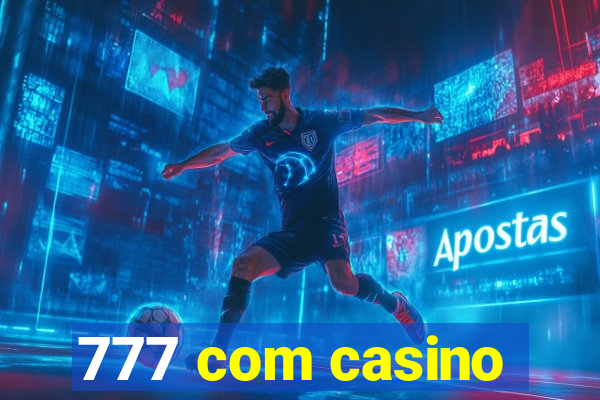 777 com casino