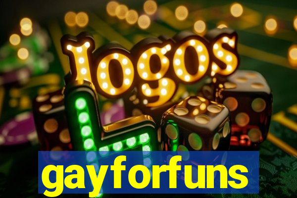 gayforfuns