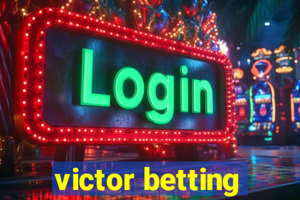 victor betting