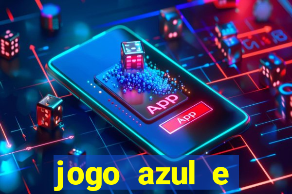 jogo azul e vermelho aposta