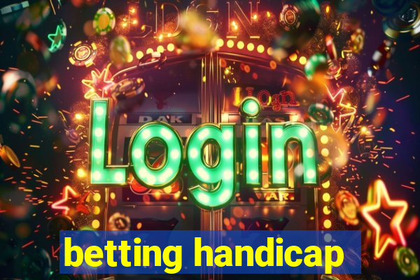 betting handicap