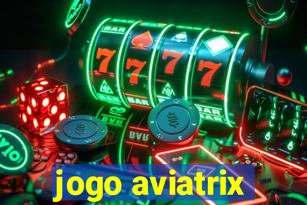 jogo aviatrix