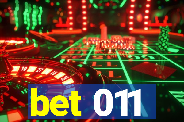 bet 011