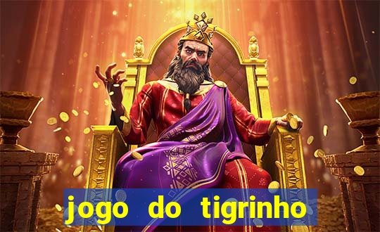 jogo do tigrinho deposito minimo 1 real