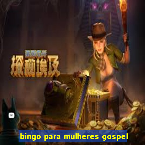 bingo para mulheres gospel