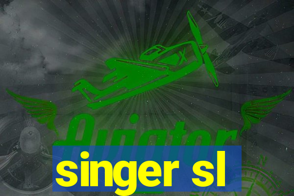 singer sl