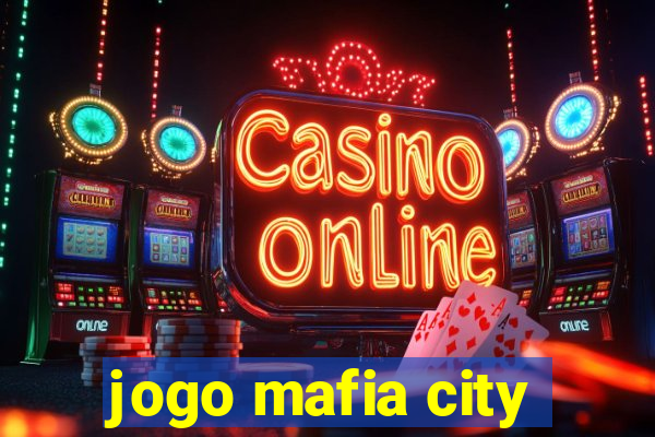 jogo mafia city